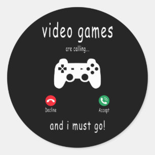 Video Games Are Calling And I Must Go - Funny Gami Classic Round Sticker