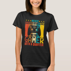 Video Games Never Underestimate Retro Gamer Gami T-Shirt