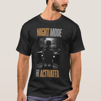 Video games. Night mode, gamer activated. T-Shirt