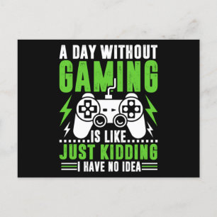 Video games quotes : A Day Without Gaming   Game Postcard