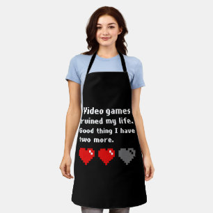 Video games ruined my life apron