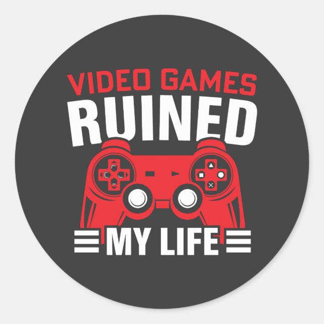 Video Games Ruined My Life, Gamer Life Classic Round Sticker (Front)