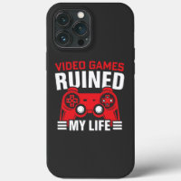 Video Games Ruined My Life, Gamers Life