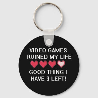 Video Games Ruined My Life Style 1 Keychain