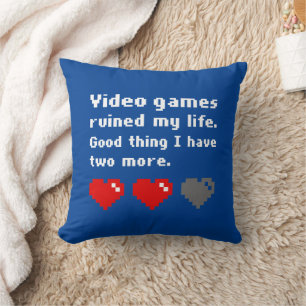 Video games ruined my life throw pillow