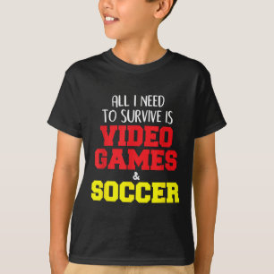 Video Games, Soccer, Funny Quote Saying Graphic T-Shirt