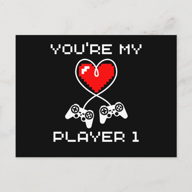 Video Games Valentines Day Youre My Player 1 Gamer Postcard (Front)