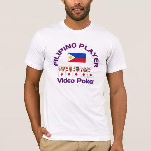 Video Poker : Filipino Player T-Shirt