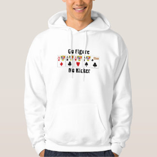 Video Poker Hoodie :Go Figure No Kcker