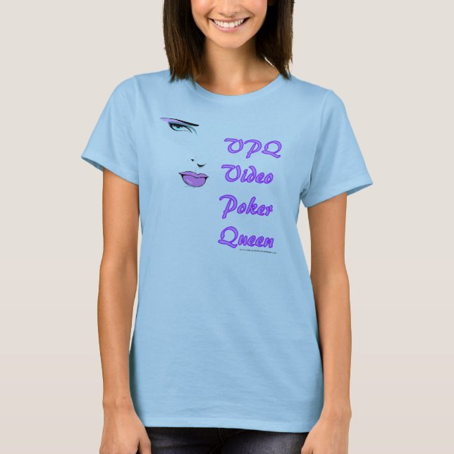 Video Poker Queen 2 T-Shirt (Front)