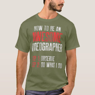 Videographer Observe Videography Filmmaker Gift T-Shirt