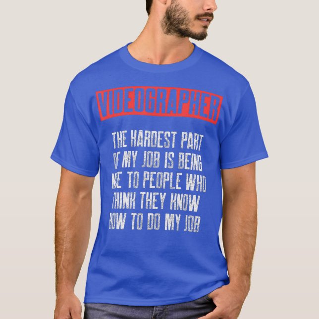 Videographer People Videography Filmmaker Gift T-Shirt (Front)