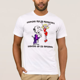 Vieillir est T-shirt obligatoire