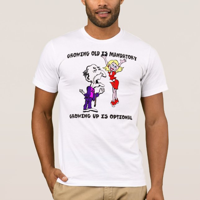 Vieillir est T-shirt obligatoire (Devant)