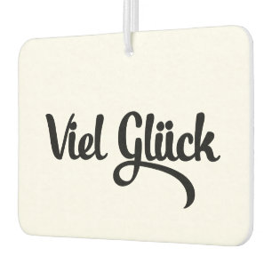Viel Glück   Good Luck German Language Air Freshener
