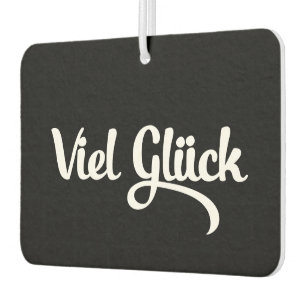 Viel Glück   Good Luck German Language Air Freshener