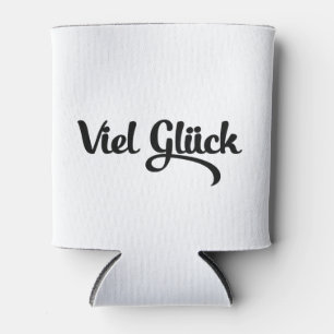 Viel Glück   Good Luck German Language Can Cooler