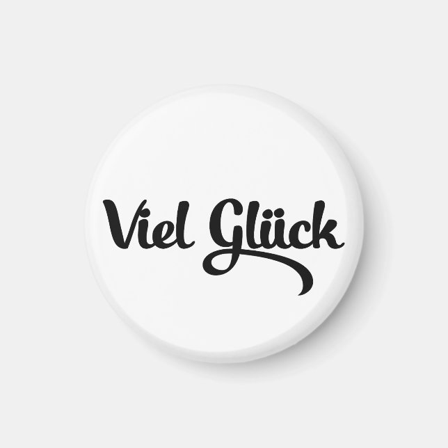 Viel Glück | Good Luck German Language Magnet (Front)