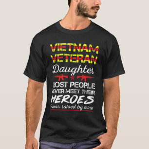 Vietnam Veteran Daughter Proud My DadIs A Veteran T-Shirt