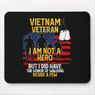 Vietnam Veteran, I Am Not A Hero, Veteran Mouse Pad