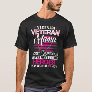 Vietnam Veteran Mama Raised By My Hero Veteran D T-Shirt