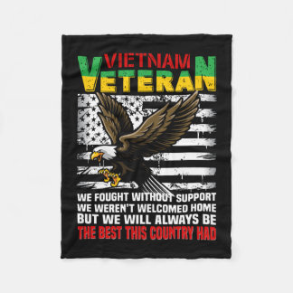 Vietnam Veteran We Will Always Be The Best This Co Fleece Blanket