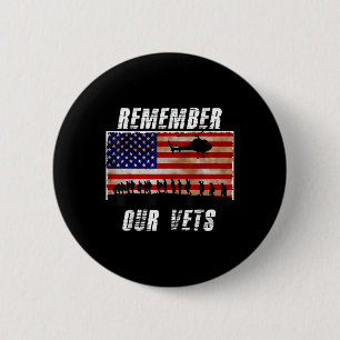 Vietnam Veterans Remember Our Vets Memorial Day T 2 Inch Round Button