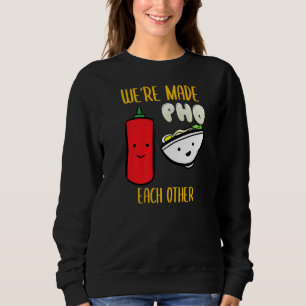 Vietnam Viet Kieu Vietnamese Rice Noodle Soup Pho Sweatshirt