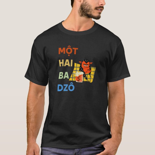Vietnam Viet Vietnamese Mot Hai Ba Dzo One Two Thr T-Shirt (Front)