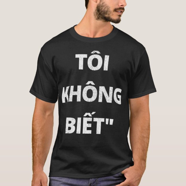 Vietnamese Language  I dont know in Vietnamese Gif T-Shirt (Front)