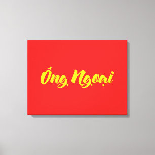 Vietnamese (Maternal) Grandfather - Ông Ngoại Canvas Print