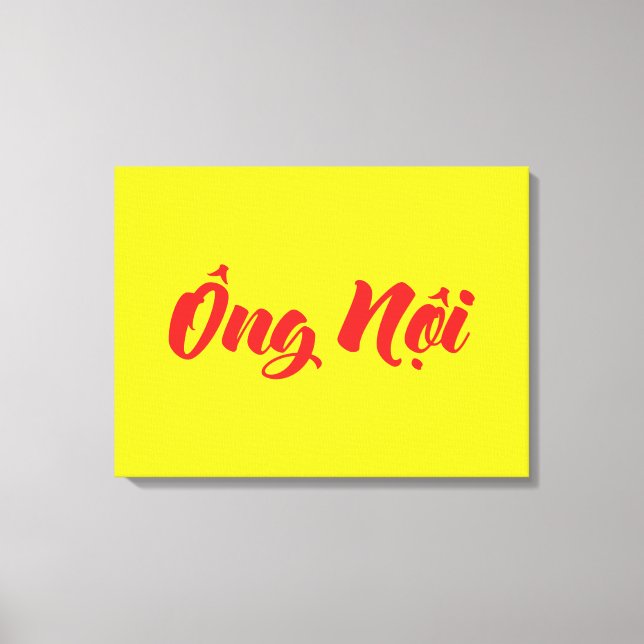 Vietnamese (Paternal) Grandfather - Ông Nội Canvas Print (Front)