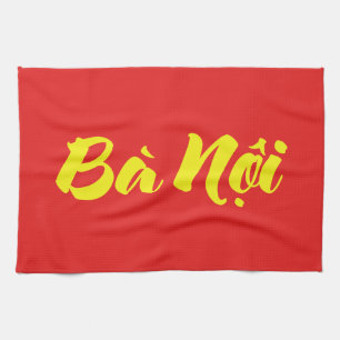 Vietnamese (Paternal) Grandmother - Bà Nội Kitchen Towel