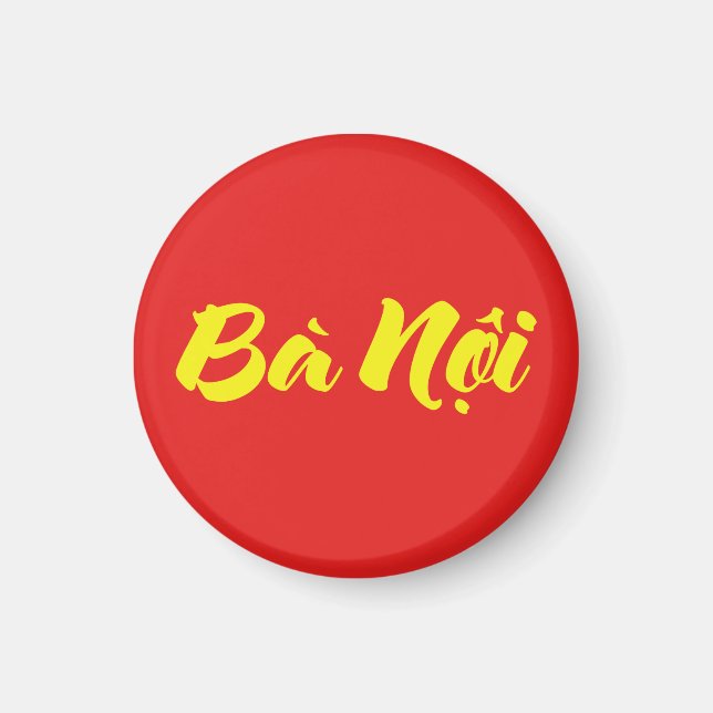 Vietnamese (Paternal) Grandmother - Bà Nội Magnet (Front)