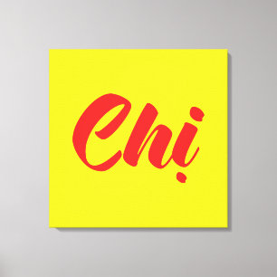 Vietnamese Sister - Chị ~ Tiếng Việt Language Canvas Print