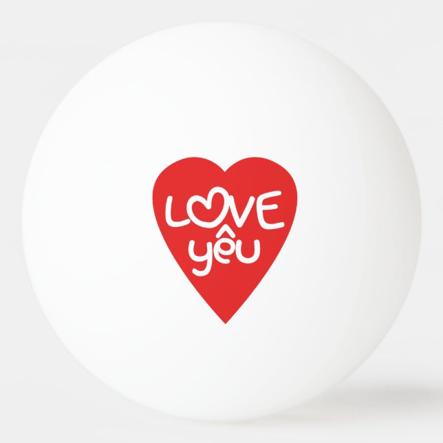 Vietnamese Valentine ♥ Love Yêu ♥ Asian Wordplay Ping Pong Ball (Front)