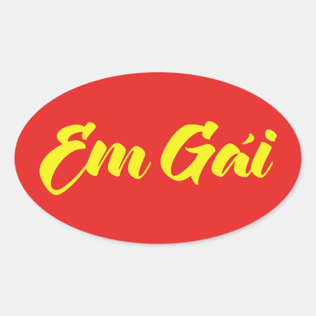 Vietnamese (Young) Sister - Em Gái ~ Tiếng Việt Oval Sticker (Front)