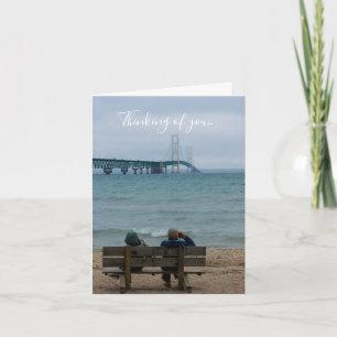 Viewing Mackinac Bridge Thinking Of You Card