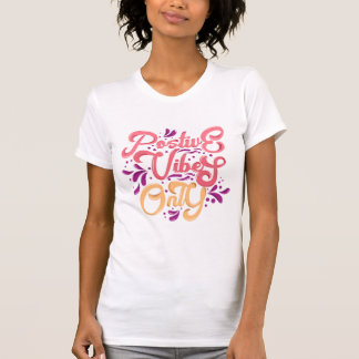 Vignon positif uniquement t-shirt