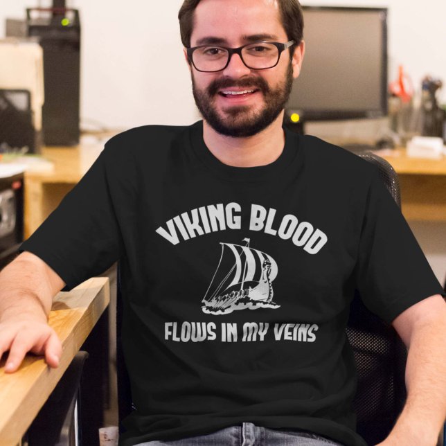Viking Blood Flows In My Veins T-Shirt (Creator Uploaded)
