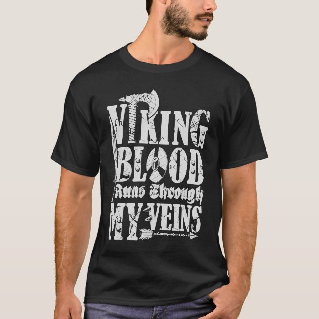 Viking blood runs through my veins sword axe Valha T-Shirt (Front)