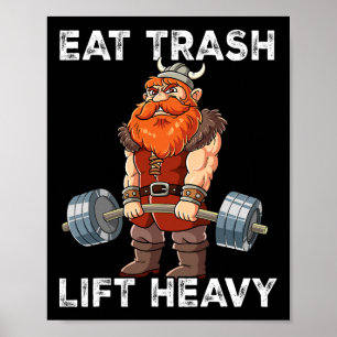 Viking Gym Weight Training Eat Trash Lift Heavy Poster
