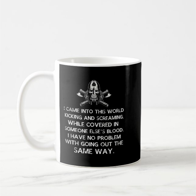 Viking I Came Into This World Coffee Mug (Left)