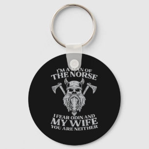 Viking Im Man Of Norse I Fear Odin Wife Funny Nors Keychain