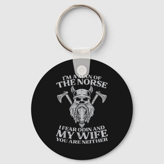 Viking Im Man Of Norse I Fear Odin Wife Funny Nors Keychain (Front)