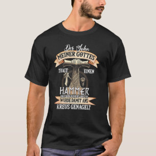 Viking Odin The Son of My God wears a hammer T-Shirt