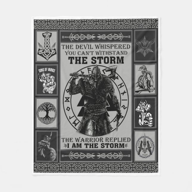Viking The Warrior Replied I Am The Storm Fleece Blanket (Front)