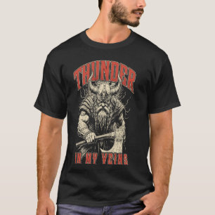 Viking Warrior Thunder In My Veins Norse Mythology T-Shirt