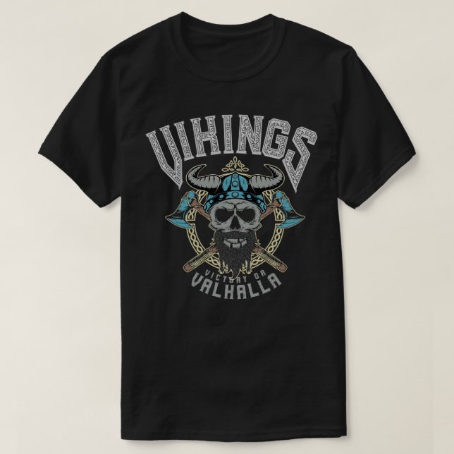 Vikings Victory Or Valhalla T-Shirt (Design Front)