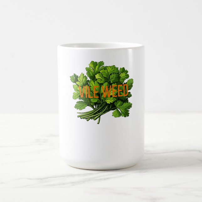 Vile Weed – Funny Anti-Cilantro  Coffee Mug (Center)